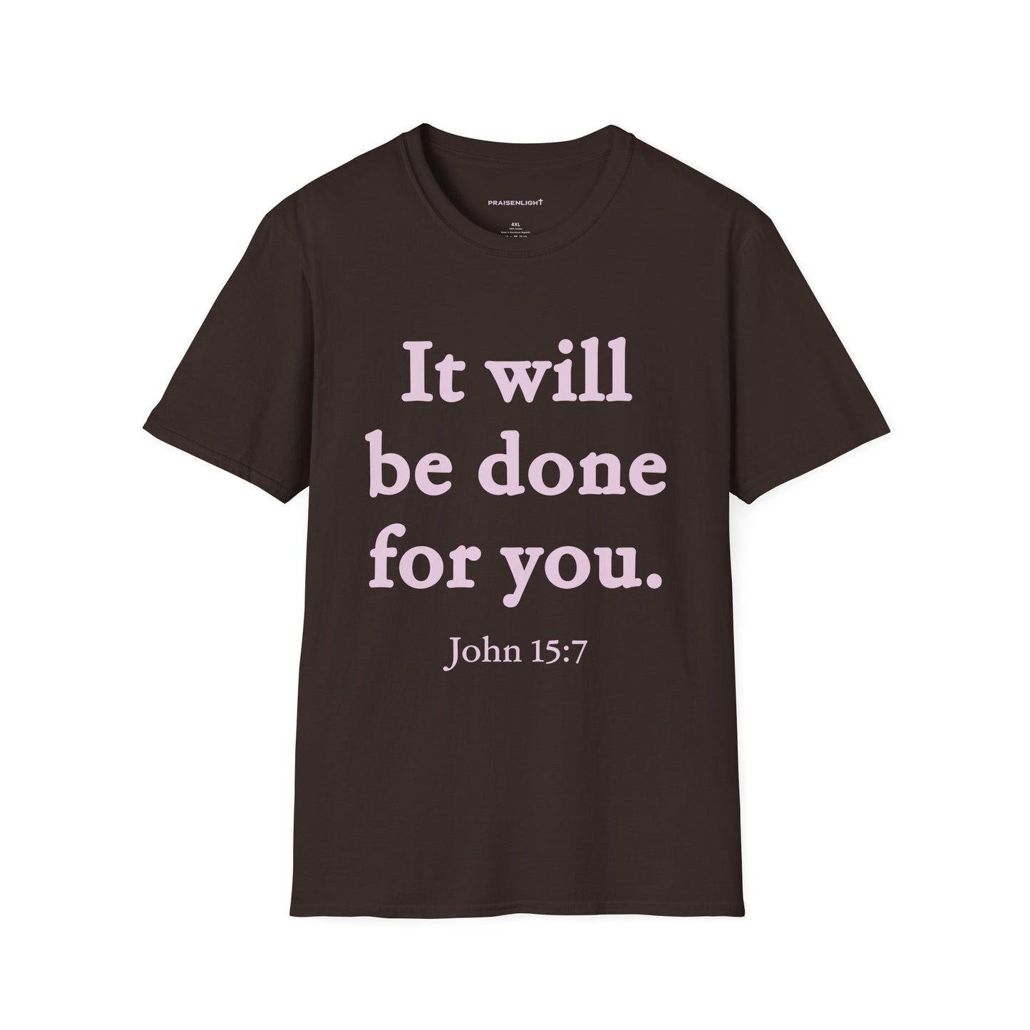 John 15:7 Softstyle T-Shirt